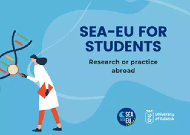 RESEARCH OR PRACTICE ABROAD WITH SEA-EU